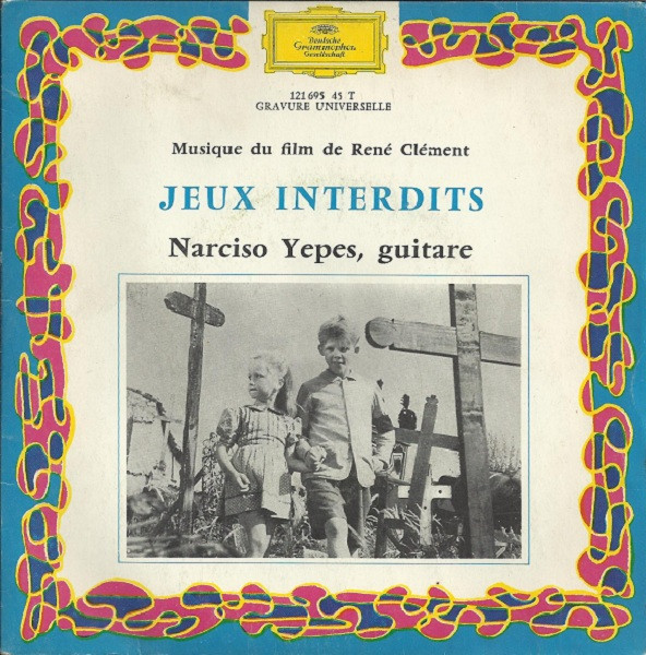 Narciso Yepes - Jeux Interdits | Deutsche Grammophon (121 695) Narciso Yepes - Jeux Interdits | Deutsche Grammophon (121 695)