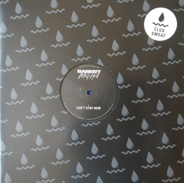 Babert , Mell Hall - Can't Stop Now | Club Sweat (CLUBSWE021V) - 3 Babert , Mell Hall - Can't Stop Now | Club Sweat (CLUBSWE021V) - 3