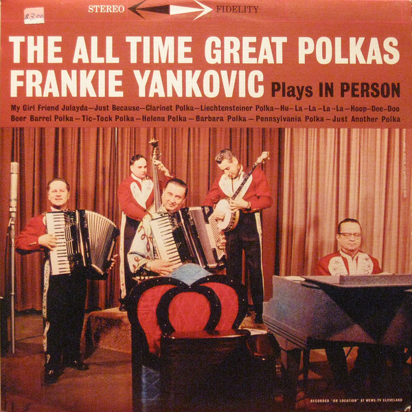 Frank Yankovic - Plays In Person The All Time Great Polkas | Columbia (ESP 1415)
