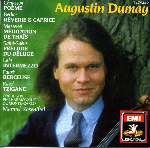 Augustin Dumay , Manuel Rosenthal , Orchestre Philharmonique De Monte-Carlo - Ernest Chausson / Hector Berlioz / Jules Massenet / Camille Saint-Saëns / Édouard Lalo / Gabriel Fauré / Maurice Ravel - Augustin Dumay | EMI Digital (7475442) - main