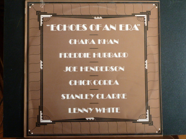 Chaka Khan / Freddie Hubbard / Joe Henderson / Chick Corea / Stanley Clarke / Lenny White - Echoes Of An Era | Elektra (ELE 52348) - main Chaka Khan / Freddie Hubbard / Joe Henderson / Chick Corea / Stanley Clarke / Lenny White - Echoes Of An Era | Elektra (ELE 52348) - main