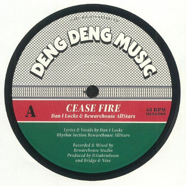 Dan I Locks - Cease Fire | Deng Deng Music (Deng008)