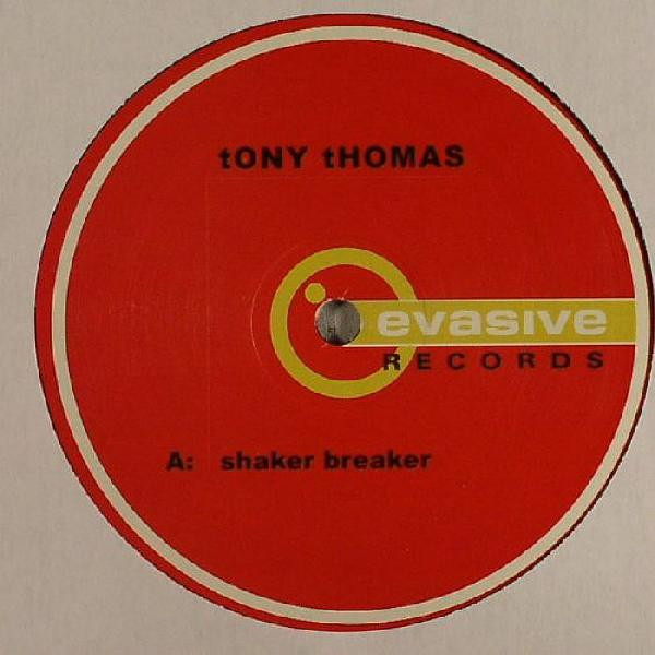 Tony Thomas - Shaker Breaker | Evasive Records (EVA016) - 2