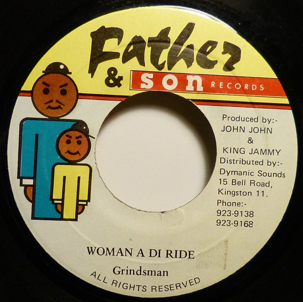 Grindsman - Woman A Di Ride | Father & Son Records (none)