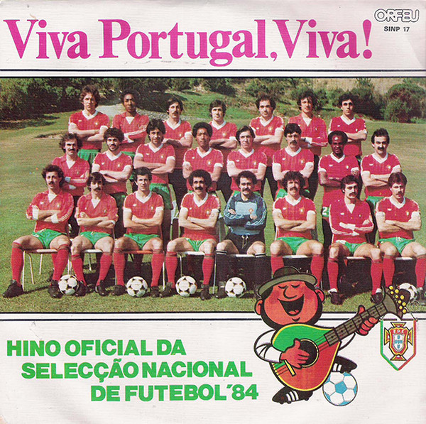 Various - Viva Portugal, Viva! (Hino Oficial Da Selecção Nacional De Futebol '84) | Orfeu (SINP 17) - main