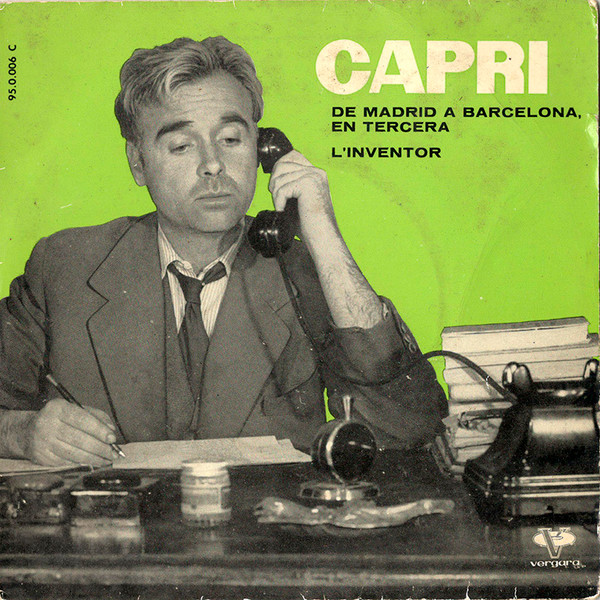 Joan Capri - De Madrid A Barcelona En Tercera / L'Inventor | Vergara (95.0.006 C)
