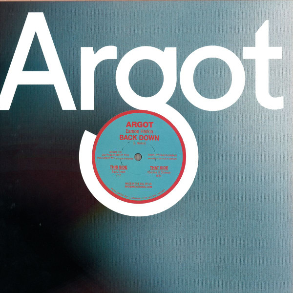Eamon Harkin - Back Down | Argot (ARGOT 010) - main Eamon Harkin - Back Down | Argot (ARGOT 010) - main