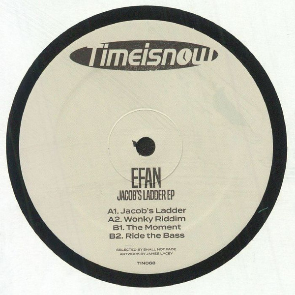 EFAN , James Lacey - EFAN JACOB'S LADDER EP | Timeisnow (TINO68)