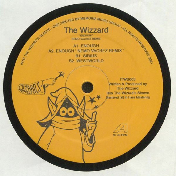 The Wizzard - Enough | Into The Wizard's Sleeve (ITWS003)