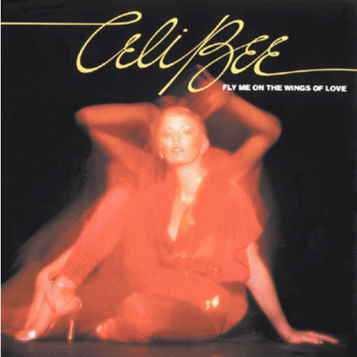 Celi Bee - Fly Me On The Wings Of Love | T.K. Records (TKR 83351) - main