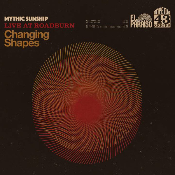 Mythic Sunship - Changing Shapes | El Paraiso Records (EPR056LP)