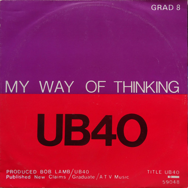 UB40 - My Way Of Thinking / I Think Its Going To Rain Today | Graduate Records (12 GRAD 8)