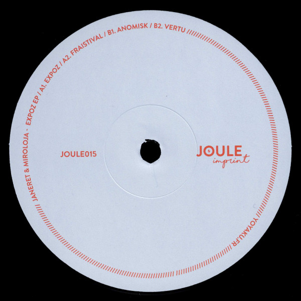 Janeret & Miroloja - Expoz EP | Joule Imprint (JOULE015) - 2 Janeret & Miroloja - Expoz EP | Joule Imprint (JOULE015) - 2