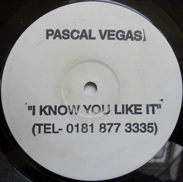 Pascal Vegas - I Know You Like It | Not On Label (PV 001)