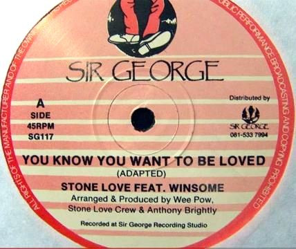 Stone Love Crew Feat. Winsome - You Know You Want To Be Loved | Sir George (SG117) - main Stone Love Crew Feat. Winsome - You Know You Want To Be Loved | Sir George (SG117) - main