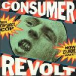 Cop Shoot Cop - Consumer Revolt | Big Cat (ABB 33)