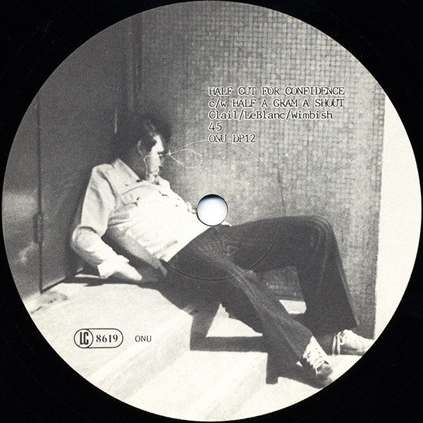 Gary Clail - Half Cut For Confidence | On-U Sound (ON-U DP 12) - 3 Gary Clail - Half Cut For Confidence | On-U Sound (ON-U DP 12) - 3