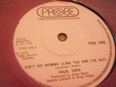 Four Tops - Ain't No Woman (Like The One I've Got) | Probe (PRO 586) - main