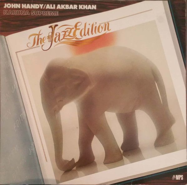 John Handy / Ali Akbar Khan - Karuna Supreme | MPS Records (821 295-1)