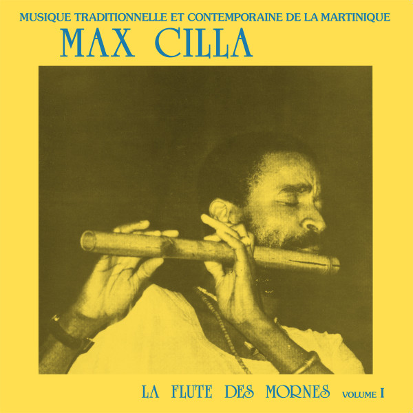 Max Cilla - La Flute Des Mornes Volume 1 | Sofa Records (SR 002)