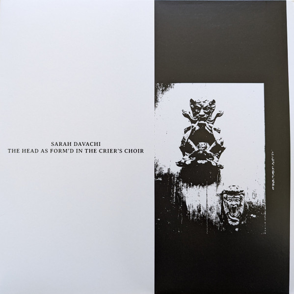 Sarah Davachi - The Head As Form’d In The Crier’s Choir | Late Music (LMXLP) - main Sarah Davachi - The Head As Form’d In The Crier’s Choir | Late Music (LMXLP) - main