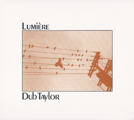 Dub Taylor - Lumière For Synthesized & Concrète Sound | Sub Rosa (SRV327) - main