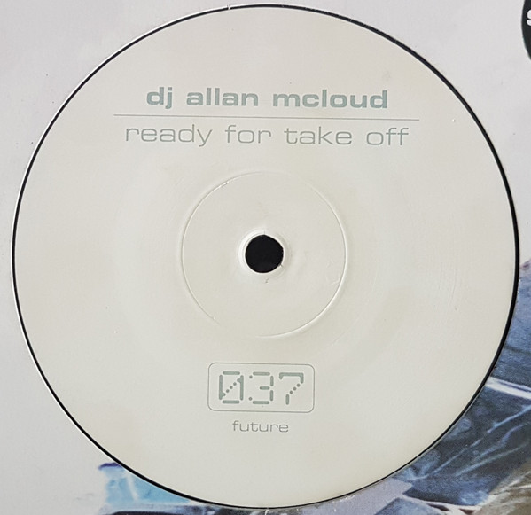 DJ Allan McLoud - Ready For Take Off | Future Recordings (FUTURE 037-12) - main