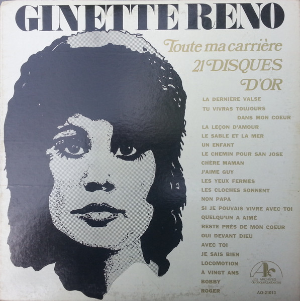 Ginette Reno - Toute Ma Carrière - 21 Disques D'or | Les Archives Du Disque Québécois (AQ-21013)