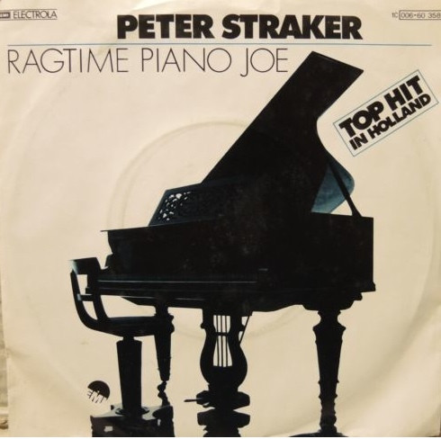 Peter Straker - Ragtime Piano Joe | EMI Electrola (1C 006-60 358)