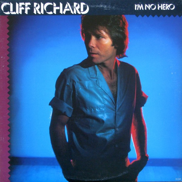 Cliff Richard - I'm No Hero | EMI America (SW-17039) - main Cliff Richard - I'm No Hero | EMI America (SW-17039) - main