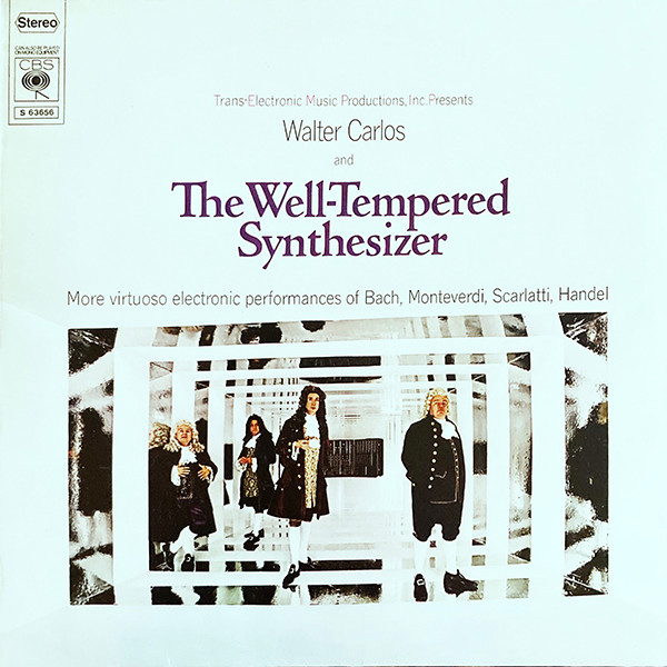Walter Carlos - The Well-Tempered Synthesizer | CBS (S 63656)