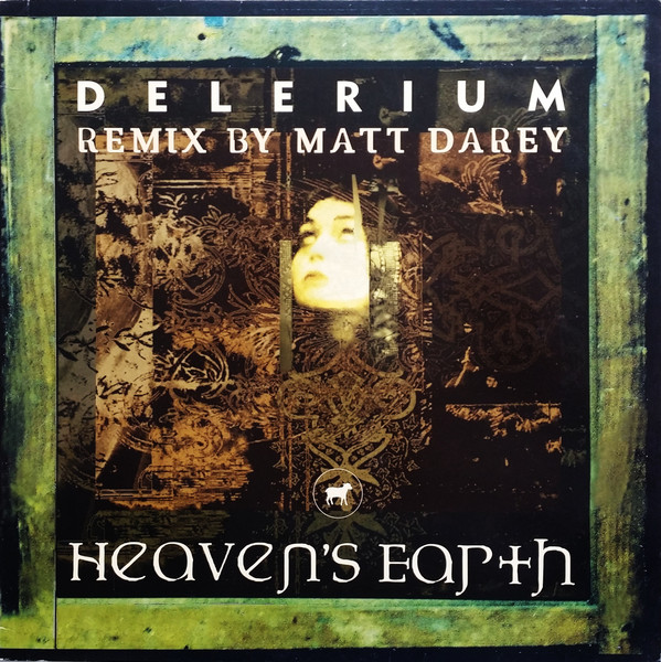 Delerium - Heaven's Earth (Remix By Matt Darey) | Nettwerk (5-037703-3102-1-6) - main