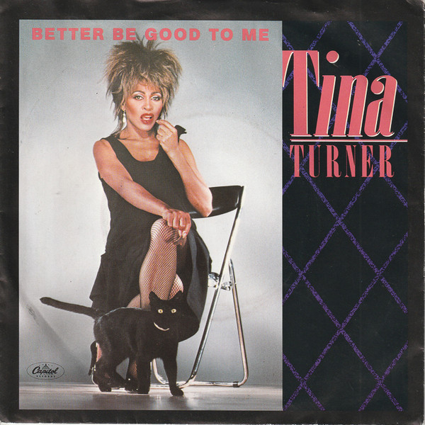 Tina Turner - Better Be Good To Me | Capitol Records (1A 006-20 0455 7)