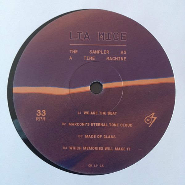 Lia Mice - The Sampler As A Time Machine | Optimo Music (OM LP 15) - 4 Lia Mice - The Sampler As A Time Machine | Optimo Music (OM LP 15) - 4