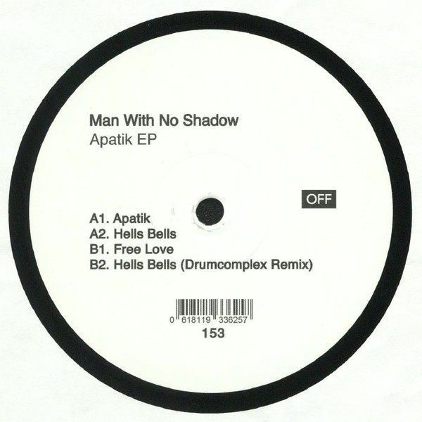 The Man With No Shadow - Apatik EP | OFF Recordings (OFF153) - 2