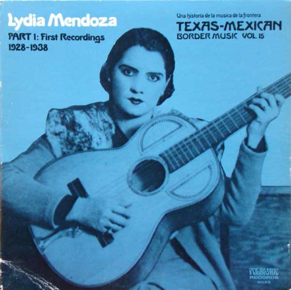 Lydia Mendoza - Part 1: First Recordings 1928 - 1938 | Folklyric Records (9023) - main