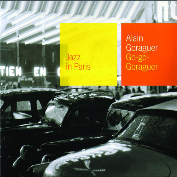 Alain Goraguer - Go-go-Goraguer | Gitanes Jazz Productions (016 563-2)