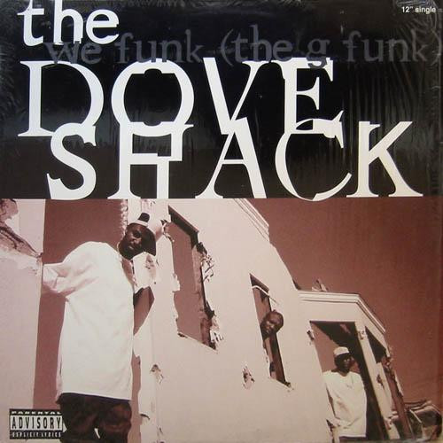Dove Shack - We Funk (The G Funk) | Rush Associated Labels (314 577 431-1) - main Dove Shack - We Funk (The G Funk) | Rush Associated Labels (314 577 431-1) - main