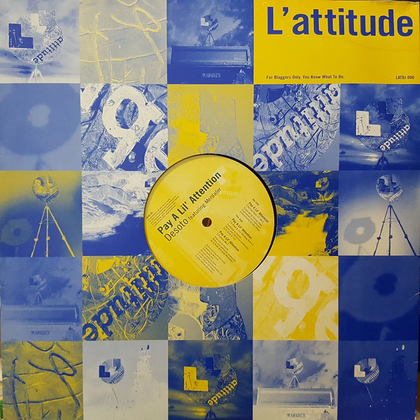 Desoto Featuring Merdaler - Pay A Lil' Attention | L'Attitude Records (LATDJ 05) - 3