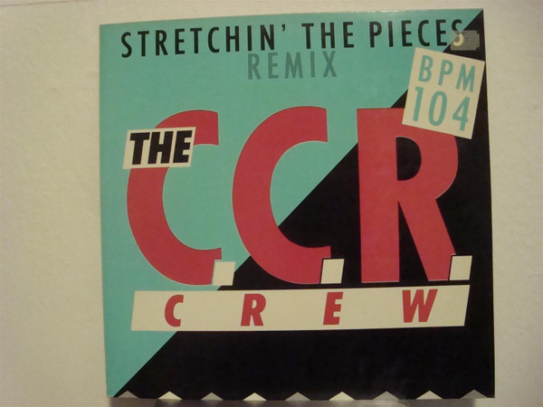 The C.C.R. Crew - Stretchin' The Pieces | Cool Groove (1C K 060-2 02531 6) - main The C.C.R. Crew - Stretchin' The Pieces | Cool Groove (1C K 060-2 02531 6) - main