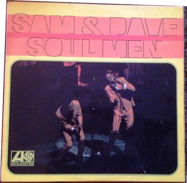 Sam & Dave - Soul Men | Atlantic (588185) - main Sam & Dave - Soul Men | Atlantic (588185) - main