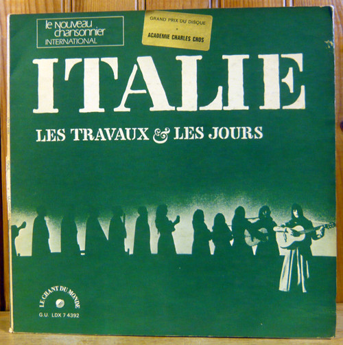 Giovanna Marini , Franco Coggiola , Dario Fo - Italie Les Travaux Et Les Jours | Le Chant Du Monde (LDX 7 4392)