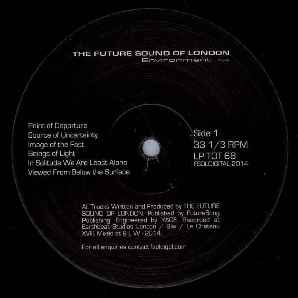 The Future Sound Of London - Environment Five | fsoldigital.com (LP TOT 68) - 3 The Future Sound Of London - Environment Five | fsoldigital.com (LP TOT 68) - 3