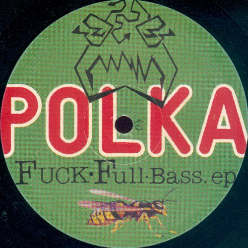 KI² - Fuck Full Bass EP | Polka (Polka 01) - main
