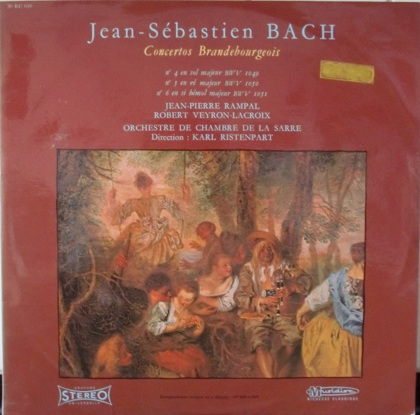 Johann Sebastian Bach , Jean-Pierre Rampal , Robert Veyron-Lacroix , Kammerorchester Des Saarländischen Rundfunks, Saarbrücken , Direction: Karl Ristenpart - Concertos Brandebourgeois Nºs 4, 5, 6 | Musidisc (RC 649)