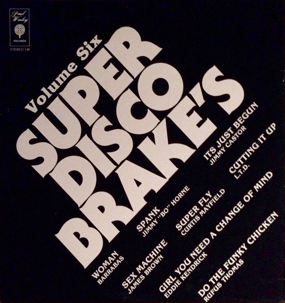 Super Disco Brake's (Volume Six)