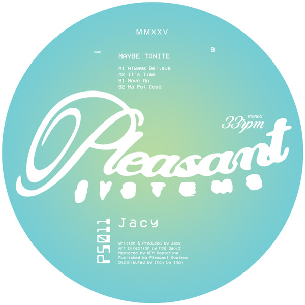 Jacy Bozzi - Maybe Tonite | Pleasant Systems (PS011) - main Jacy Bozzi - Maybe Tonite | Pleasant Systems (PS011) - main
