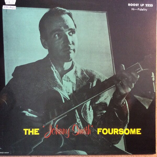 Johnny Smith Quartet - The "Johnny Smith" Foursome | Fresh Sound Records (FSR-581)