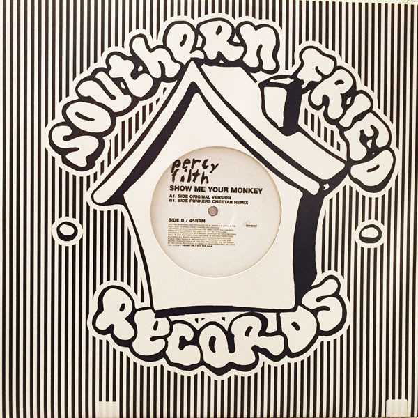 Percy Filth - Show Me Your Monkey | Southern Fried Records (ECB53P1) - main