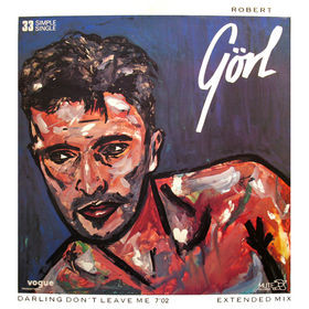 Robert Görl - Darling Don't Leave Me | Mute (311033) - main